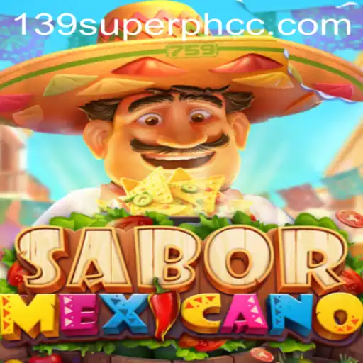 Exploring SaborMexicano: A Unique Gaming Experience with 139superph.cc